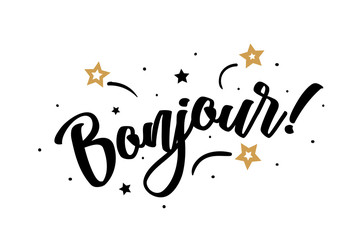 Bonjour. Beautiful greeting card poster, calligraphy black text word golden star fireworks. Hand drawn, design elements. Handwritten modern brush lettering, white background isolated vector © huhehoda
