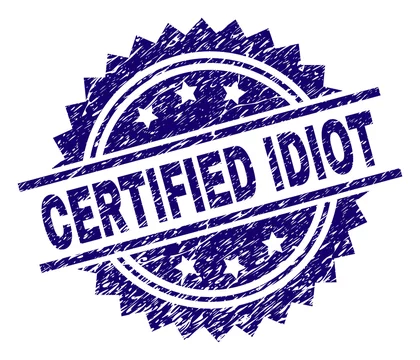 Vettoriale Stock CERTIFIED IDIOT stamp seal watermark with distress style.  Blue vector rubber print of CERTIFIED IDIOT label with corroded texture. |  Adobe Stock