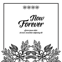 Greeting card with floral elements with now forever text