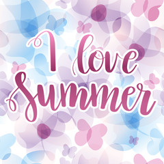  I love summer hand written lettering vector illustration with watercolor imitation paint textured background