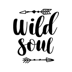 Boho Style Lettering quotes and hand drawn elements. Wild and free, free spirit, wild soul phrases. Vector illustration. - 233527107