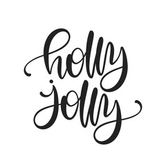 Vector illustration: Handwritten calligraphic lettering composition of Holly Jolly on white background.