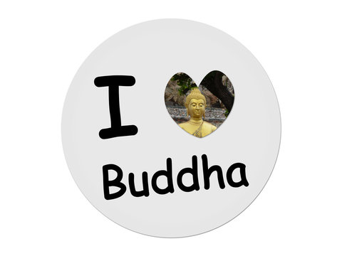 I love Buddha