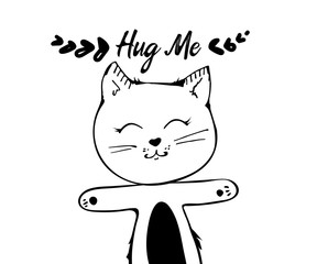 Cute cat vector design.Children illustration for School books and more. Meow slogan. hug me. Animal print. Printing on fabric, t-shirts, kids style. sketch, black and white.