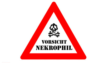 Nekrophilie Warnschild