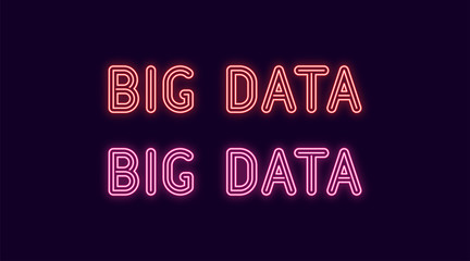 Neon inscription of Big data. Vector illustration