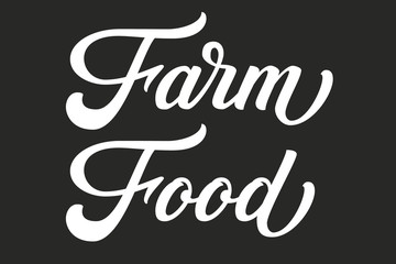 Hand drawn lettering Farm Food. Vector Ink illustration. Typography poster on black background. Organic, natural farm food design template for cards, invitations, prints etc.