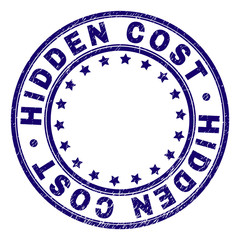 HIDDEN COST stamp seal imprint with distress texture. Designed with circles and stars. Blue vector rubber print of HIDDEN COST text with retro texture.