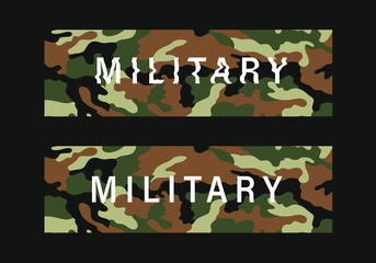 Print on clothes with slogan military on camouflage background