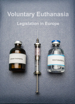 Book Of Voluntary Euthanasia And Legislation In Europe, Vials Of Sodium Thiopental Anesthesia And Pentobarbital, Concept On Euthanasia, Composition Digital Imaginary