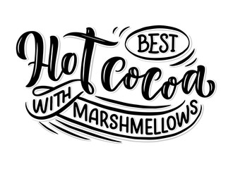 Hot cocoa hand lettering composition. Hand drawn quote for Christmas signs, cafe, bar and restaurant