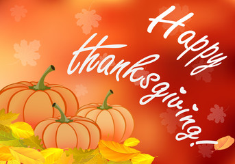 Thanksgiving Day celebration card with lettering. Texture banner, pumpkins, oak leaves, maple leaves, different dry leaves on gradient red background