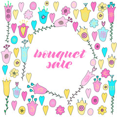 Bouquet sale hand lettering. Hand drawn flowers, hearts and leaves doodle. Pink, yellow and blue pastel colors.