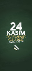November 24th Turkish Teachers Day, Billboard Design. Turkish: November 24, Happy Teachers' Day. (TR: 24 Kasim Ogretmenler Gununuz Kutlu Olsun)