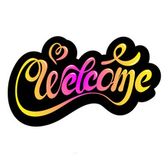 Vector illustration of hand drawn lettering of text Welcome for logotype, badge, icon, card, postcard, logo, banner, tag. EPS 10