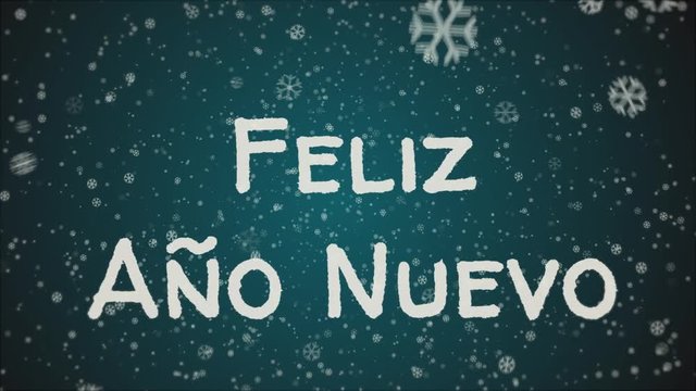Animation Feliz Ano Nuevo - Happy New Year in spanish language, greeting card, falling snow, blue background