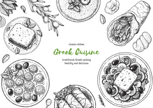 Greek cuisine top view frame. A set of greek dishes with pastitsio, keftedes, dolma, greek salad, gyros . Food menu design template. Vintage hand drawn sketch vector illustration. Engraved image.