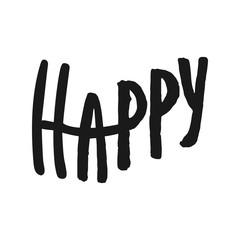 Happy lettering vector hand drawn overlay phrase.