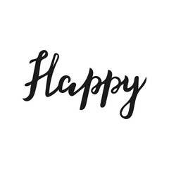 Happy lettering vector hand drawn overlay phrase.