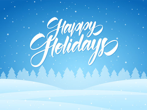 Vector illustration: Handwritten elegant brush type lettering of Happy Holidays on blue winter Christmas background