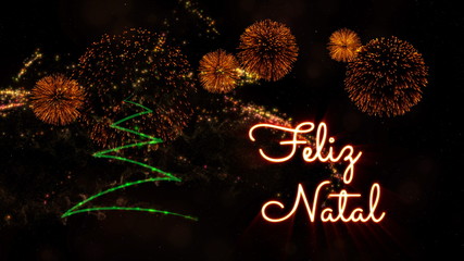 Merry Christmas text in Portuguese 'Feliz Natal' over pine tree and fireworks