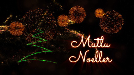 Merry Christmas text in Turkish 'Mutlu Noeller' over pine tree and fireworks