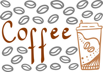 Text coffee with hand drawn cup and many beans. Design element vector illustration.