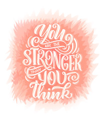 Inspirational quote. Hand drawn vintage illustration with lettering and decoration elements. Drawing for prints on t-shirts and bags, stationary or poster.