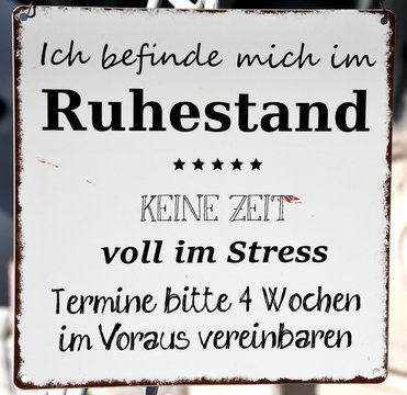 Schild zum Zeitmangel im Ruhestand
