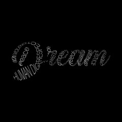 Vector typography design on the word Dream in white on a black background