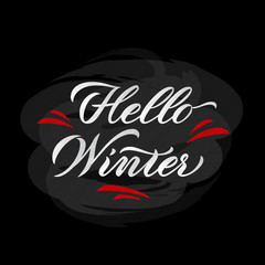 Hello Winter poster. Vector illustration of hand-lettered winter greetings. Hand-lettered winter message with background. Decorative banner with hand-lettered winter message. EPS 10