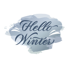 Hello Winter poster. Vector illustration of hand-lettered winter greetings. Hand-lettered winter message with background. Decorative banner with hand-lettered winter message. EPS 10