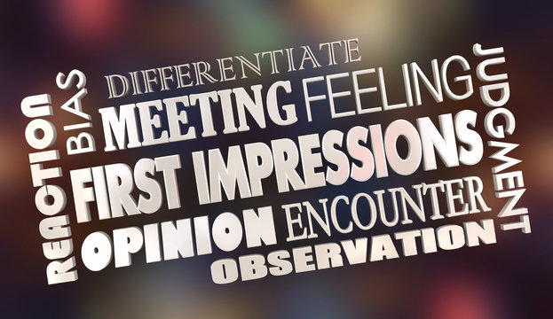 First Impressions Initial Opinions Word Collage 3d Illustration
