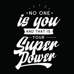 Typography for t shirt or sweatshirt printing and embroidery. Print for tee. Inspirational quote, motivation.