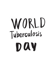 Greeting card of the World Tuberculosis Day. abstract background