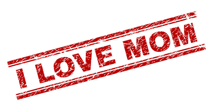 I LOVE MOM seal imprint with grunge effect. Red vector rubber print of I LOVE MOM title with grunge texture. Text title is placed between double parallel lines.