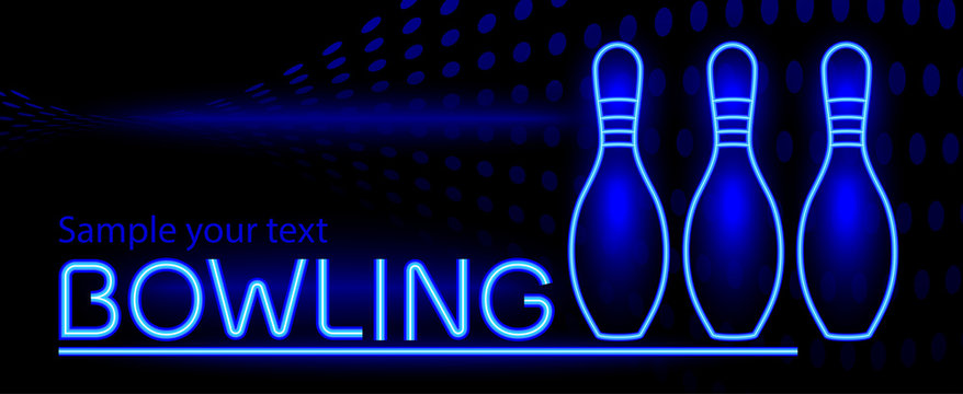 Bowling. Neon glow. Skittles with text on a black night background. Sports poster. Vector image.