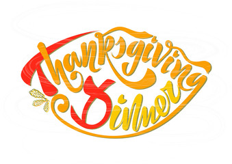 A beautiful handwritten text Thanksgiving dinner on a textured background for greeting cards, invitations, prints. For the holiday Happy Thanksgiving. Esp 10 vector