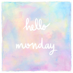 Hello Monday Hand Lettering on pastel watercolor