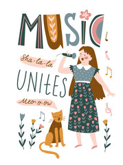 Funny musicians - young girl and cat sing a duet. Vector illustration for music festival with lettering - 'Music unites'.  Bright poster design for jazz or folk concert. 