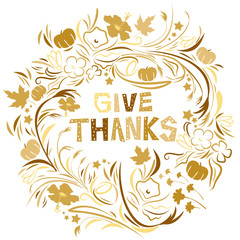 Vector illustration of the text Give Thanks for Thanksgiving day on an isolated white background