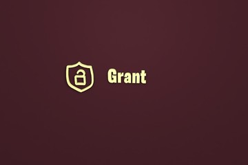 3D illustration of Grant, yellow color and yellow text with brown background.
