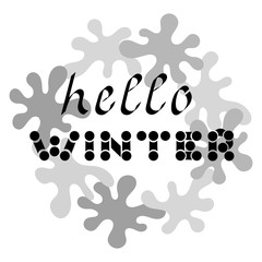 Hello, Winter, text. Frame of abstract spots. Vector illustration.