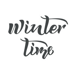 Fototapeta premium Winter time text. Calligraphy, lettering design. Typography for greeting cards, posters, banners. Vector illustration