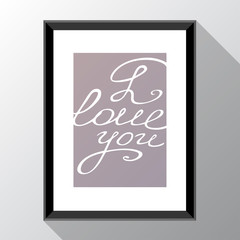 Vector template with photo frame and text I love you. Template for style design. 