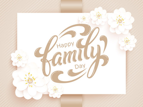 Elegant vector Happy Family Day card. Vector invitation card with background and frame with flower elements and beautiful typography. Sunny spring backdrop. Artistic lettering.