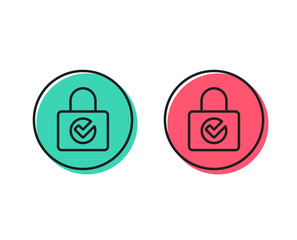 Lock with Check line icon. Private locker sign. Password encryption symbol. Positive and negative circle buttons concept. Good or bad symbols. Password encryption Vector