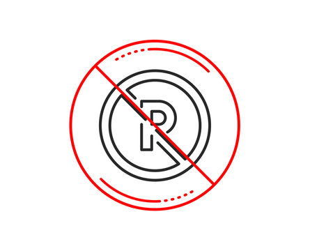 No or stop sign. No parking line icon. Car park not allowed sign. Transport garage symbol. Caution prohibited ban stop symbol. No  icon design.  Vector