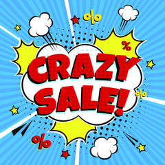 Special offer banner with comic lettering CRAZY SALE! in the speech bubble comic style flat design. Dynamic retro vintage pop art illustration isolated on rays background. Sticker or label for store.