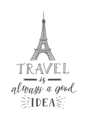 Fototapeta na wymiar Tourism banner with hand lettering quote. Hand Drawn Sketch of Eiffel tower.